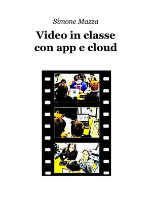cover image of Video in classe con app e cloud
